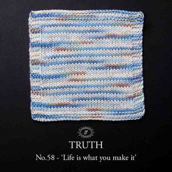 Simy&#039;s Truth Sock, 58 Life is what you make it